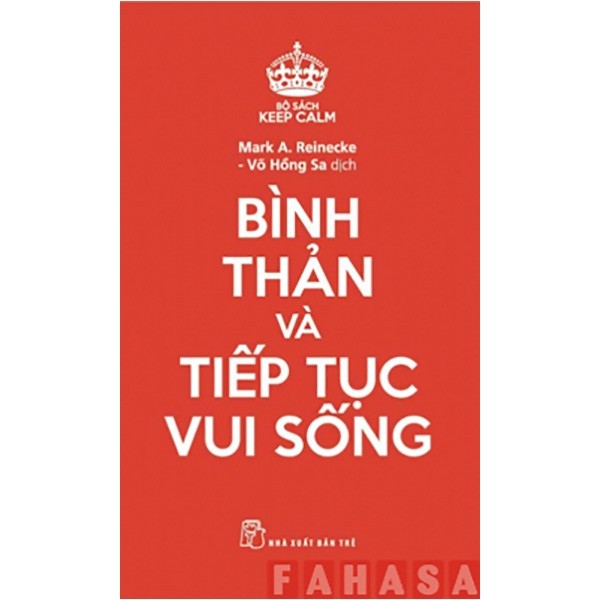 Keep Calm - Bình thản và tiếp tục sống
