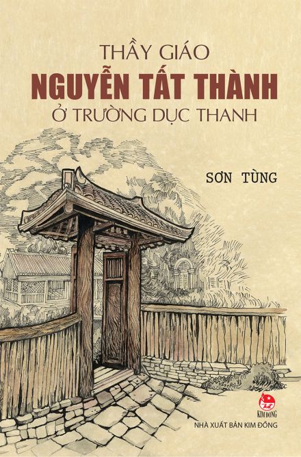 Thầy giáo Nguyễn Tất Thành ở trường Dục Thanh