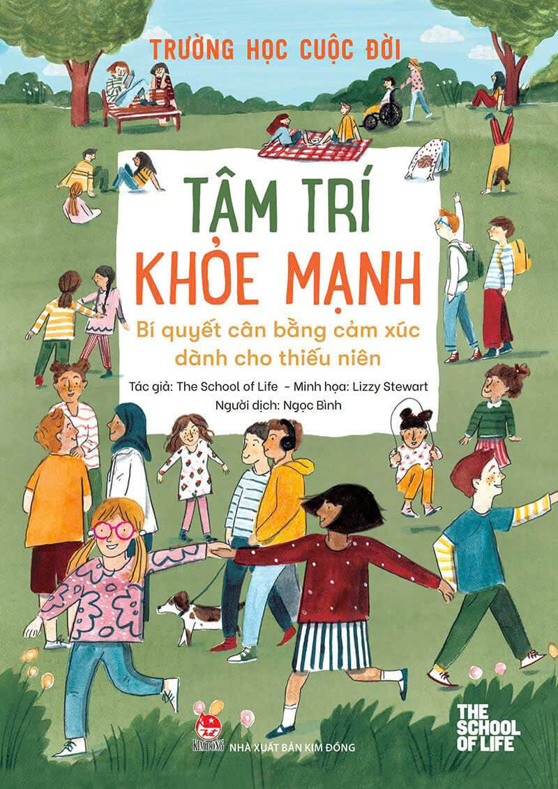 Trường học cuộc đời - tâm trí khỏe mạnh - bí quyết cân bằng cảm xúc dành cho thiếu niên