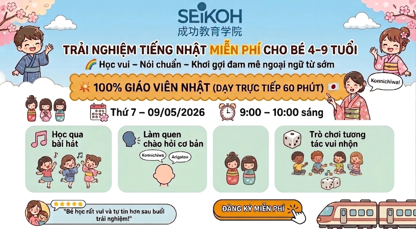 LỚP HỌC TRẢI NGHIỆM MIỄN PHÍ CHO TRẺ 4-9 TUỔI