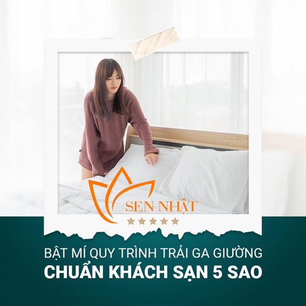 Cách trải ga giường khách sạn chuẩn 5 sao chi tiết và đẹp mắt