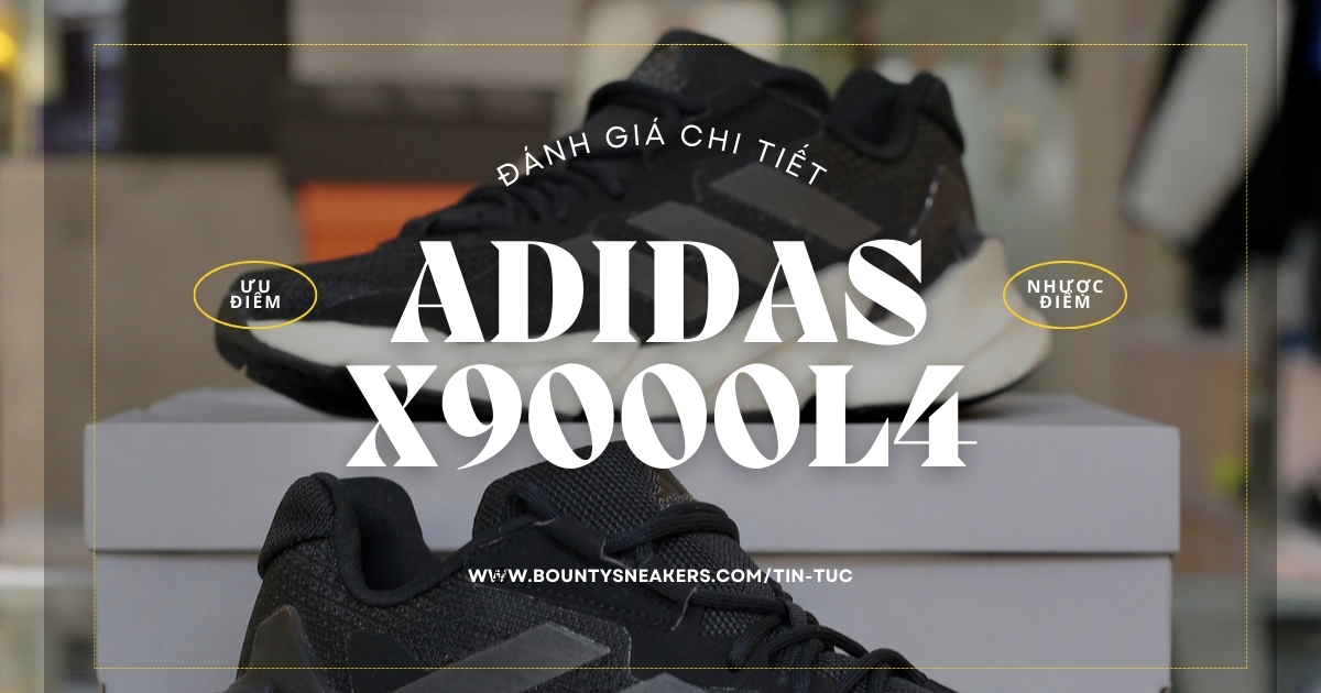 danh-gia-chi-tiet-giay-adidas-x9000l4-review