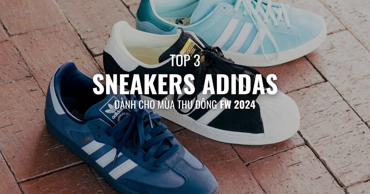 top-3-mau-giay-sneaker-adidas-khong-the-thieu-cho-mua-thu