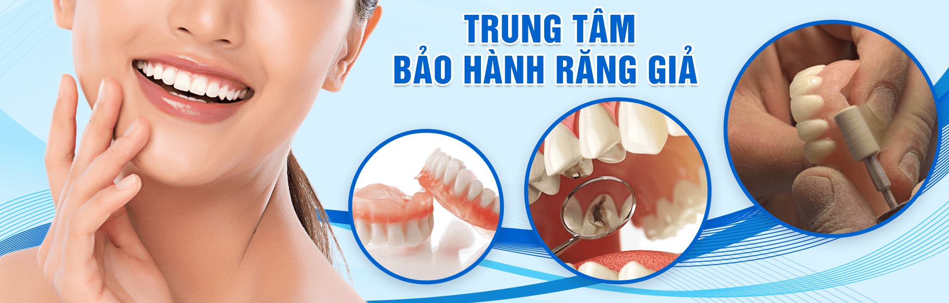 Trung tâm bảo hành răng giả