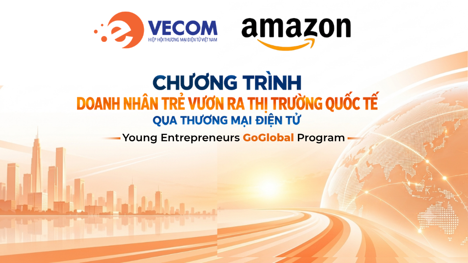 CHƯƠNG TRÌNH DOANH NHÂN TRẺ VƯƠN RA THỊ TRƯỜNG QUỐC TẾ QUA THƯƠNG MẠI ĐIỆN TỬ