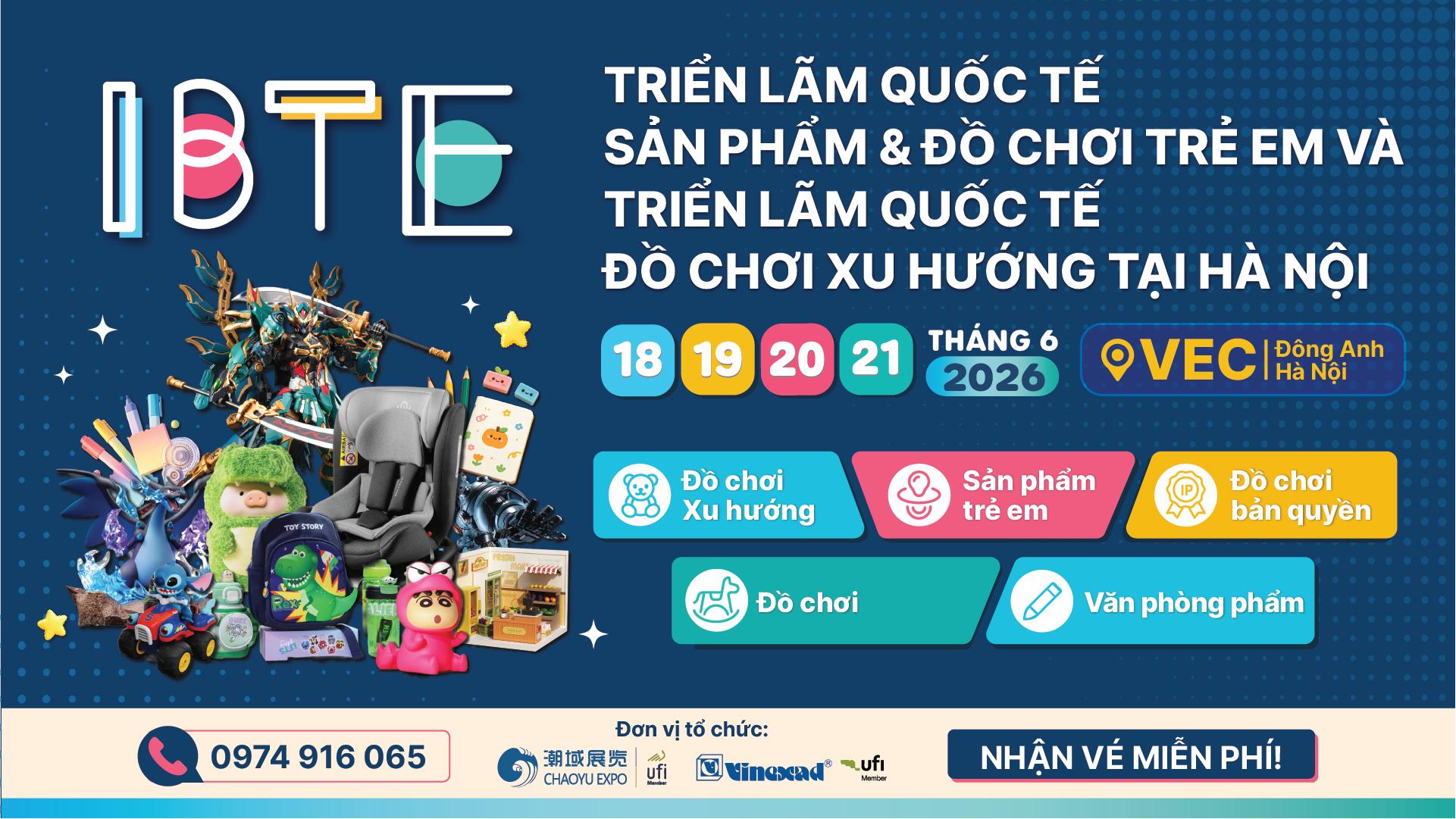 TRIỂN LÃM QUỐC TẾ SẢN PHẨM & ĐỒ CHƠI TRẺ EM VÀ TRIỂN LÃM QUỐC TẾ ĐỒ CHƠI XU HƯỚNG TẠI HÀ NỘI (IBTE HÀ NỘI 2026)