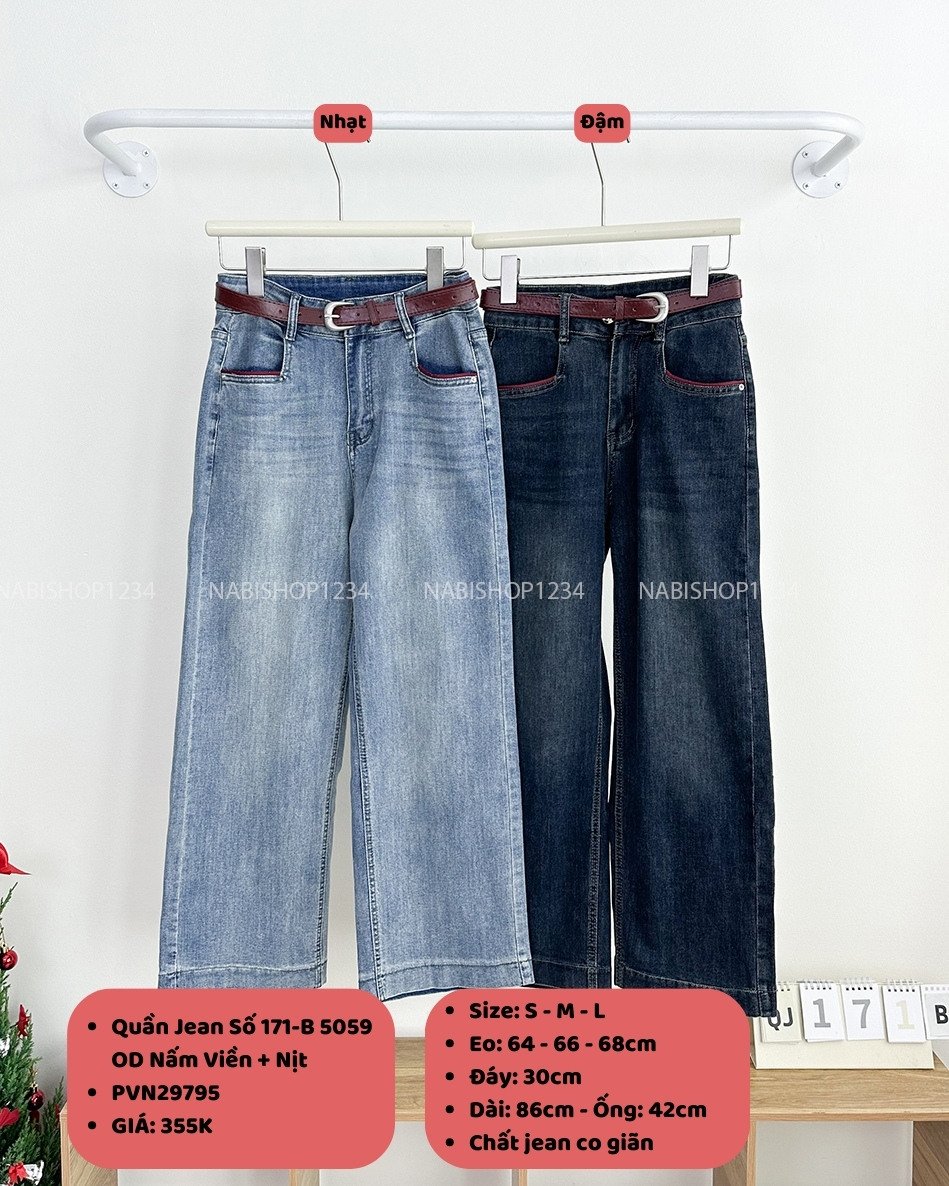 Quần Jean Số 171-B 5059 OD Nấm Viền + Nịt