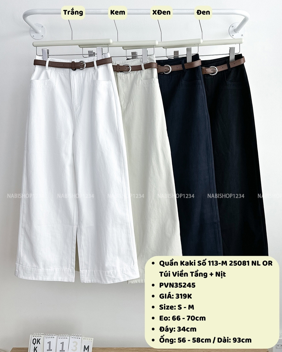 Quần Kaki Số 113-M 25081 NL OR Túi Viền Tầng + Nịt