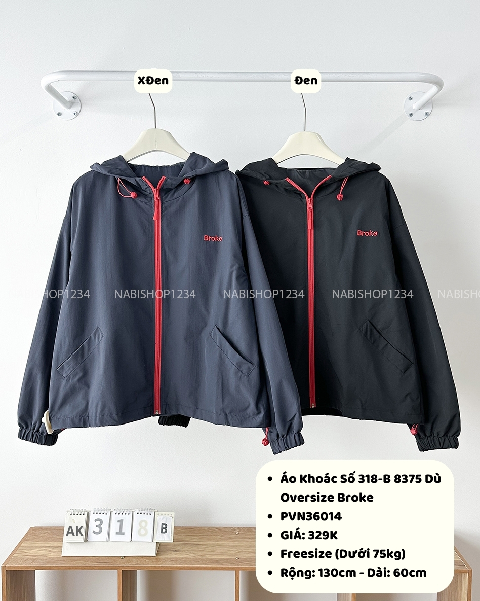 Áo Khoác Số 318-B 8375 Dù Oversize Broke