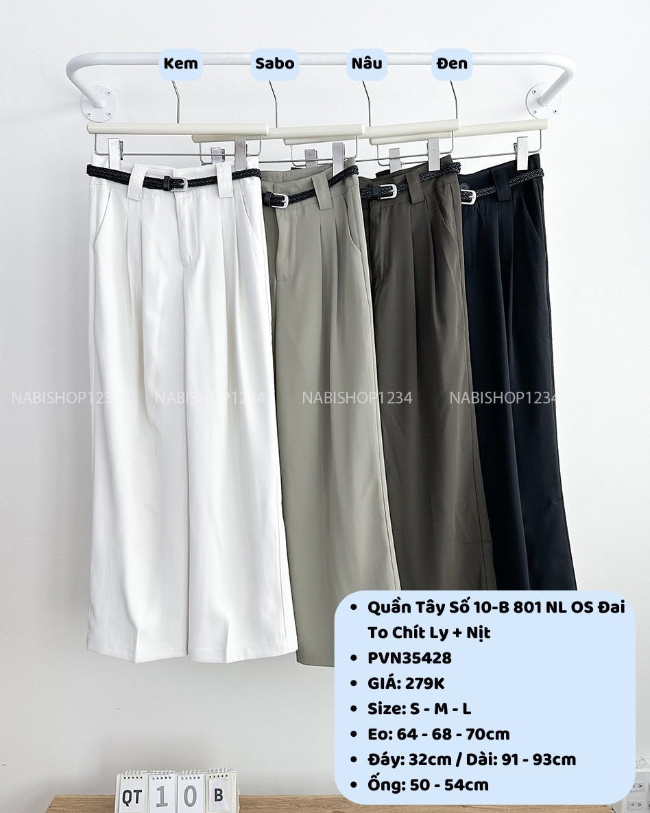 Quần Tây Số 10-B 801 NL OS Đai To Chít Ly+Nịt