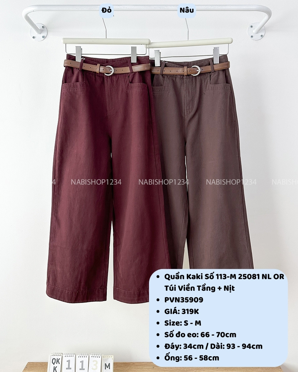 Quần Kaki Số 113-M 25081 NL OR Túi Viền Tầng + Nịt