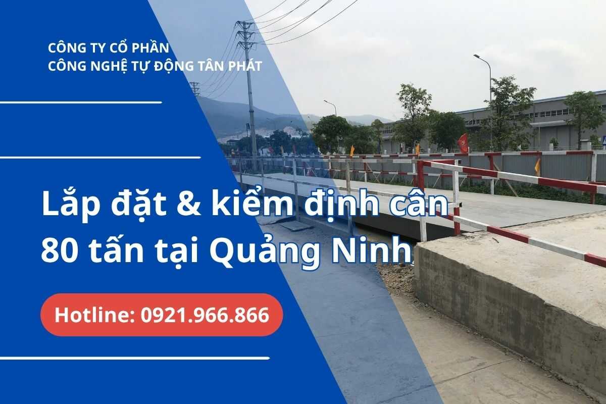 du-an-lap-dat-va-kiem-dinh-can-80-tan-tai-kcn-dong-mai-quang-ninh