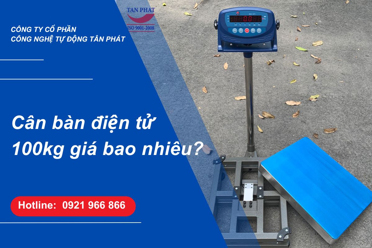 can-ban-dien-tu-100kg-gia-bao-nhieu-don-vi-cung-cap-can-ban-gia-tot