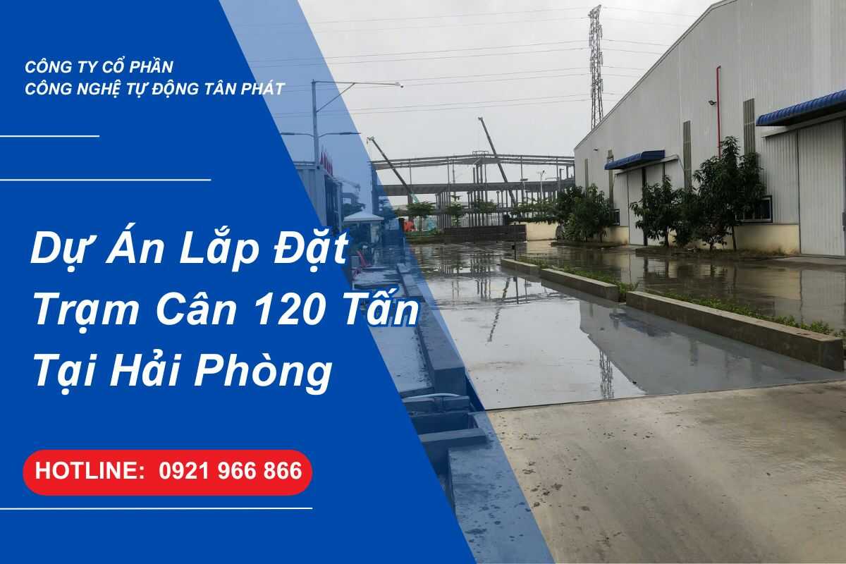 du-an-lap-dat-tram-can-120-tan-tai-hai-phong