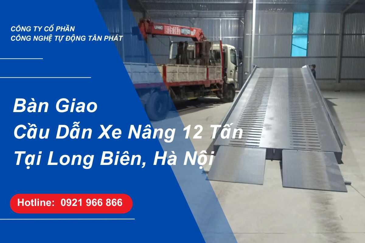 ban-giao-cau-dan-xe-nang-12-tan-tai-long-bien-ha-noi