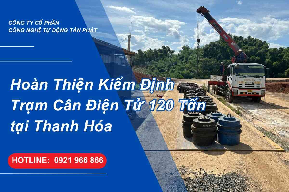 hoan-thien-kiem-dinh-tram-can-dien-tu-120-tan-tai-thanh-hoa