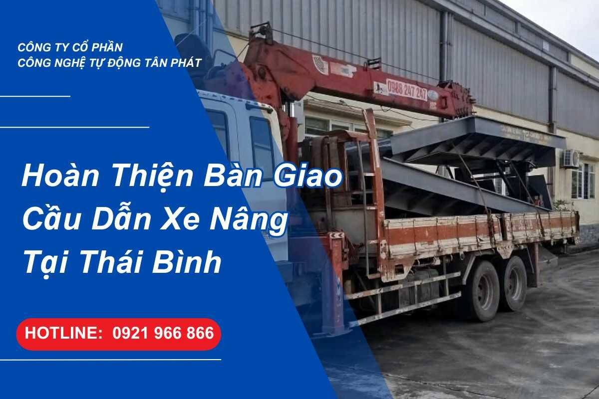 hoan-thien-ban-giao-cau-dan-xe-nang-tai-thai-binh