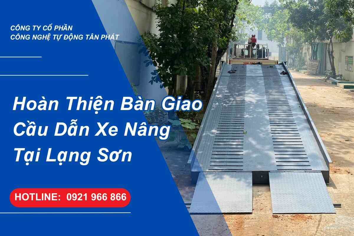 hoan-thien-lap-dat-ban-giao-cau-dan-xe-nang-tai-lang-son