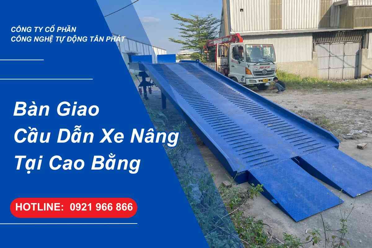 ban-giao-thanh-cong-cau-dan-xe-nang-tai-cao-bang
