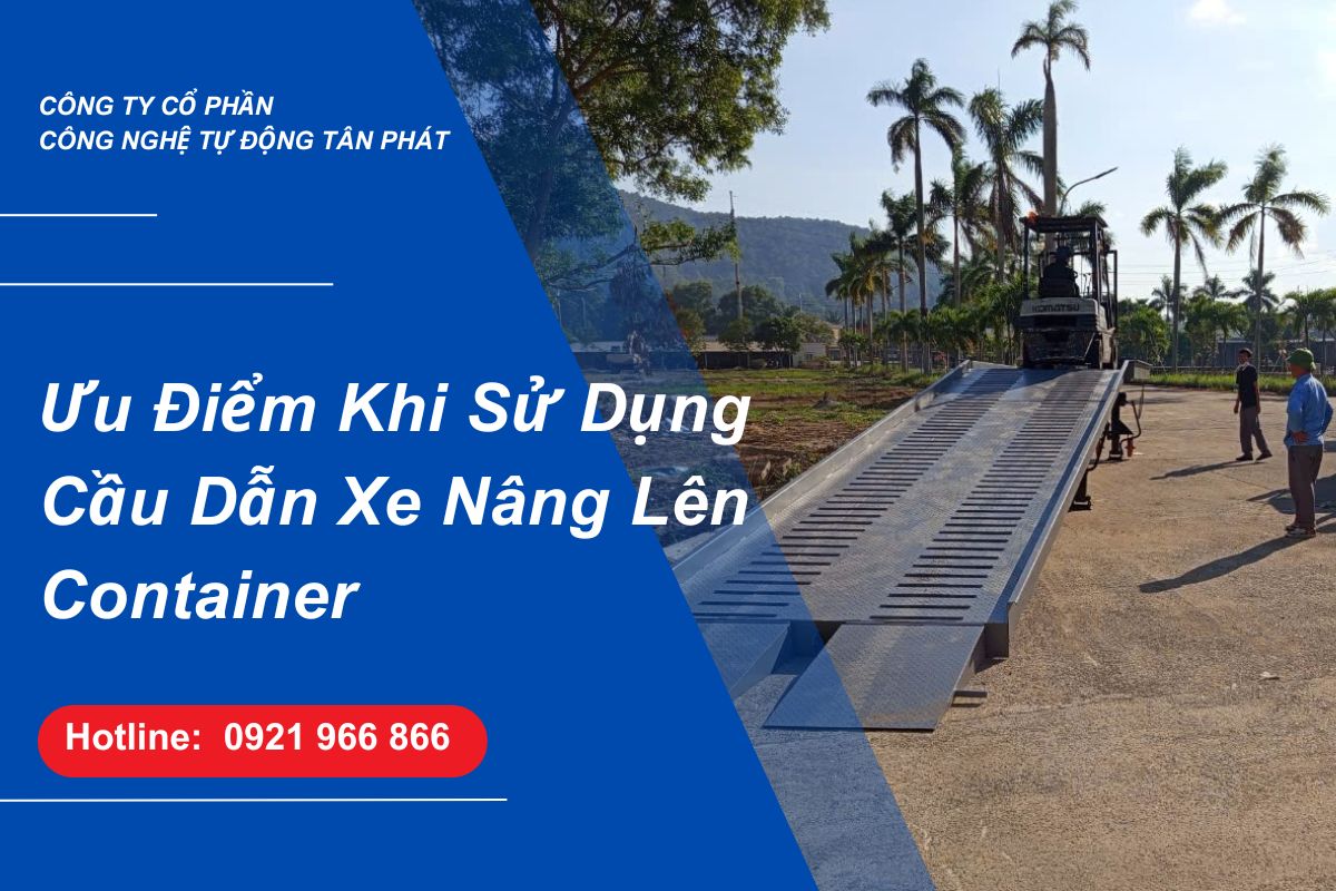 uu-diem-khi-su-dung-cau-dan-xe-nang-len-container