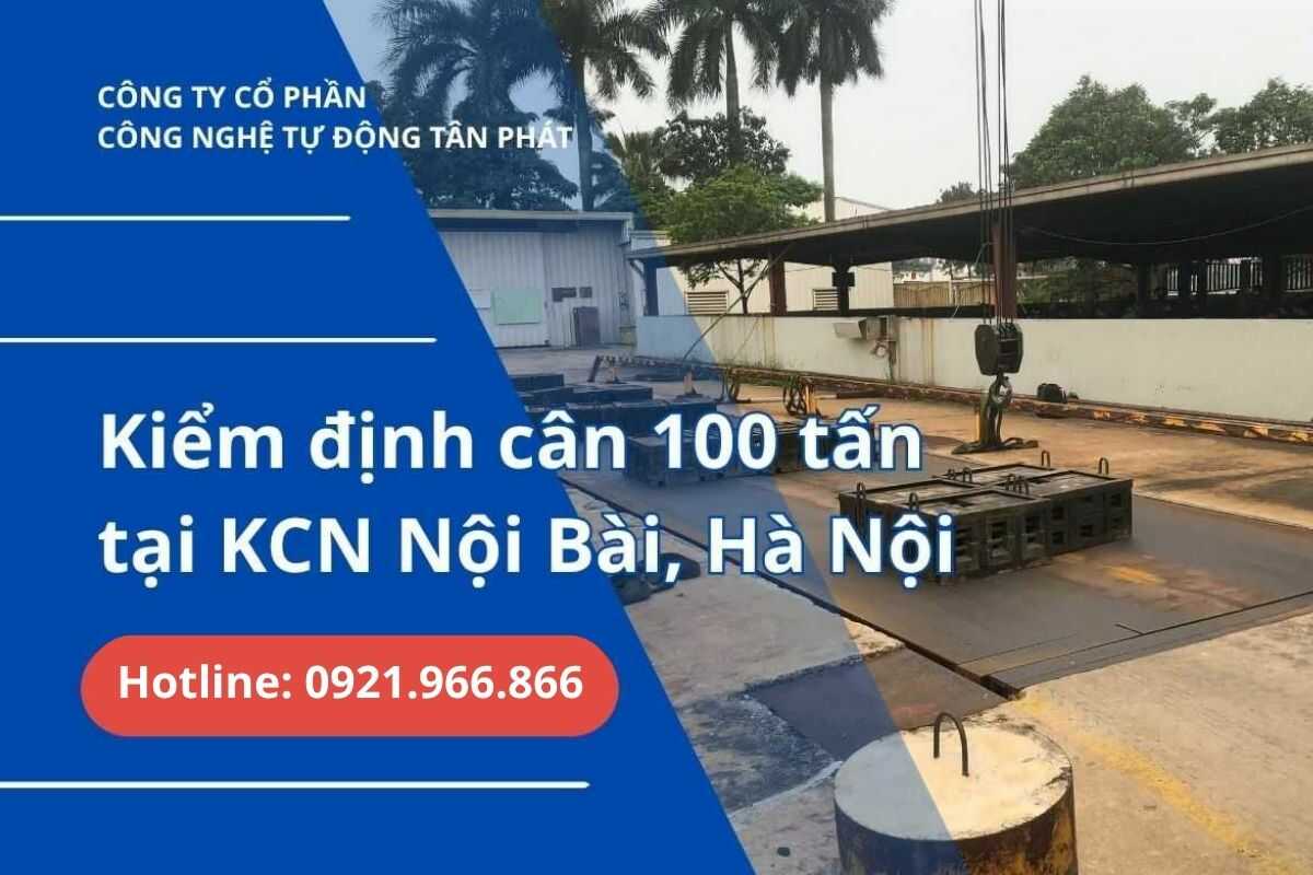 kiem-dinh-can-100-tan-kcn-noi-bai-dam-bao-do-chinh-xac-trong-giao-thuong