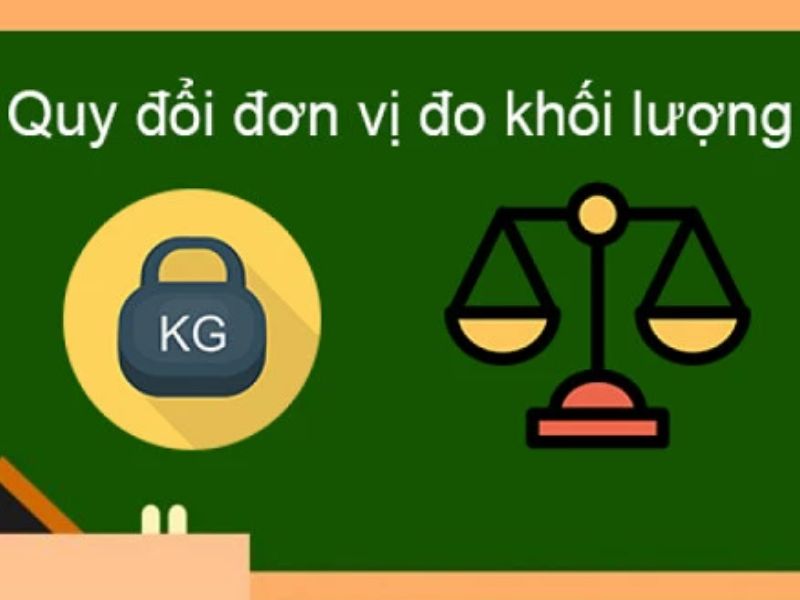 Quy đổi đơn vị đo khối lượng