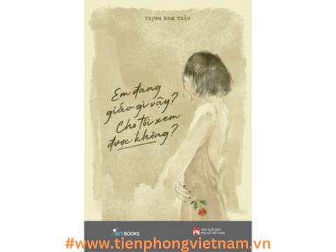 Em Đang Giấu Gì Vậy? Cho Tôi Xem Được Không? - Những bản thơ tươi trẻ và lãng mạn