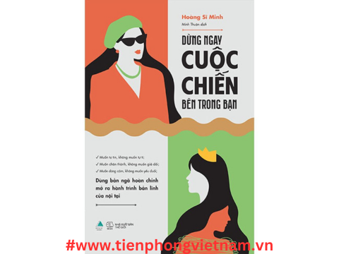 Dừng Ngay Cuộc Chiến Bên Trong Bạn - Mở ra hành trình bản lĩnh của nội tại