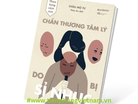 Thao Túng Cảm Xúc: Chấn Thương Tâm Lý Do Bị Sỉ Nhục - Khám phá về chấn thương tâm lý