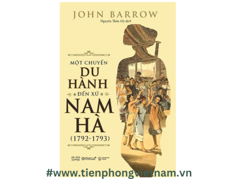 Một Hành Trình Đến Xứ Nam Hà (1792-1793) - John Barrow