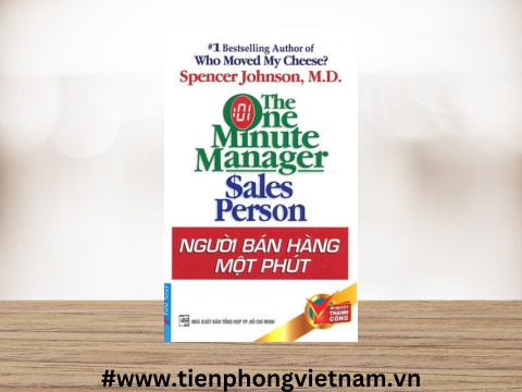 NGƯỜI BÁN HÀNG MỘT PHÚT - Những nguyên tắc và phương pháp giúp người bán hàng trở nên thành công