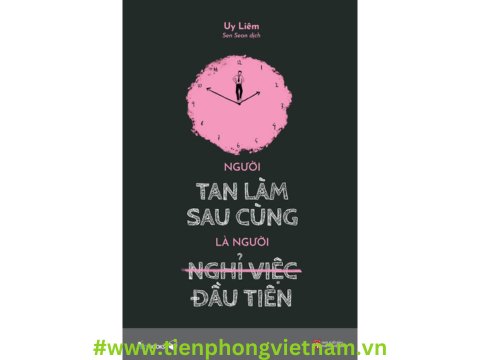 NGƯỜI TAN LÀM SAU CÙNG LÀ NGƯỜI NGHỈ VIỆC ĐẦU TIÊN - Hướng dẫn để tồn tại trong môi trường công việc