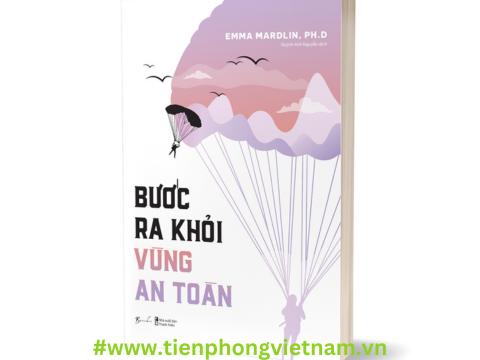 BƯỚC RA KHỎI VÙNG AN TOÀN - bứt phá và sống một cuộc sống không giới hạn