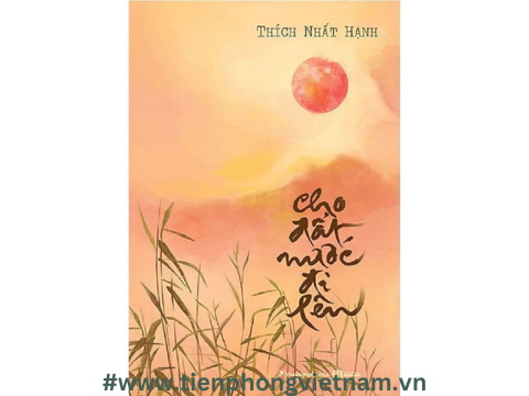 Cho Đất Nước Đi Lên - Thích Nhất Hạnh