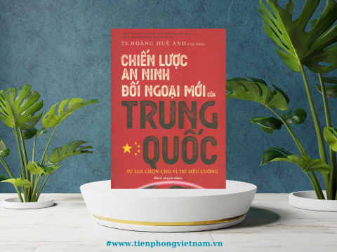 CHIẾN LƯỢC AN NINH ĐỐI NGOẠI MỚI CỦA TRUNG QUỐC - HOÀNG HUỆ ANH - sự cải cách toàn diện của Trung Quốc về an ninh