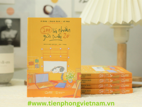 100 Lời Nhắn Gửi Tuổi 20 -  động lực để giúp bạn vượt qua những thách thức và đồng thời tận hưởng mỗi khoảnh khắc của tuổi trẻ