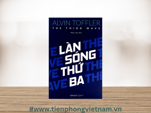 Làn sóng thứ ba - Sự thay đổi bản chất của xã hội do tác động của công nghệ mới