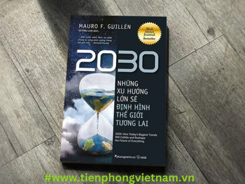 2030: NHỮNG XU HƯỚNG LỚN SẼ ĐỊNH HÌNH THẾ GIỚI TƯƠNG LAI - những chuyển biến lớn trong thế giới hiện đại