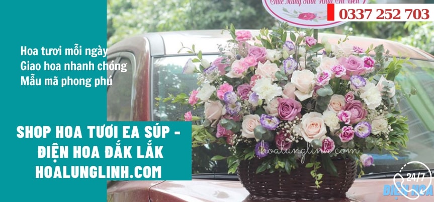 Shop Hoa Tươi Huyện Ea Súp – Điện Hoa Đắk Lắk