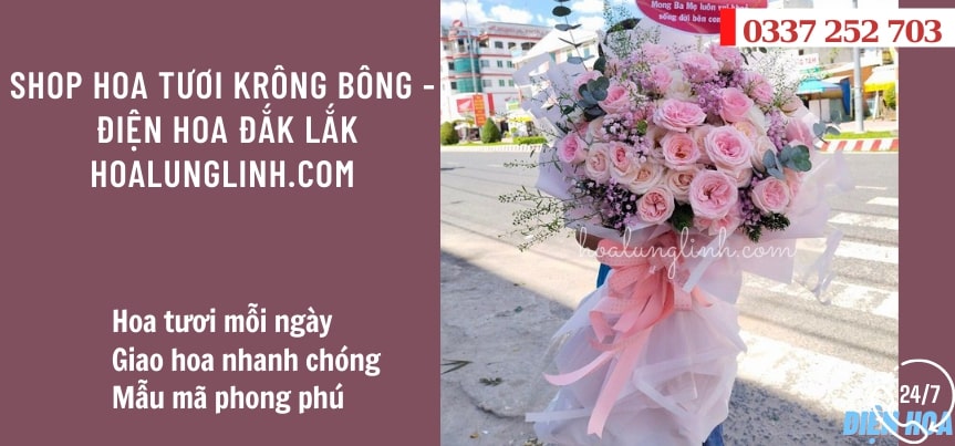 Shop Hoa Tươi Huyện Krông Bông – Điện Hoa Đắk Lắk