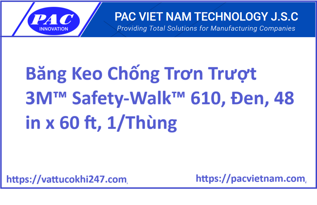Băng Keo Chống Trơn Trượt 3M™ Safety-Walk™ 610, Đen, 48 in x 60 ft, 1/Thùng