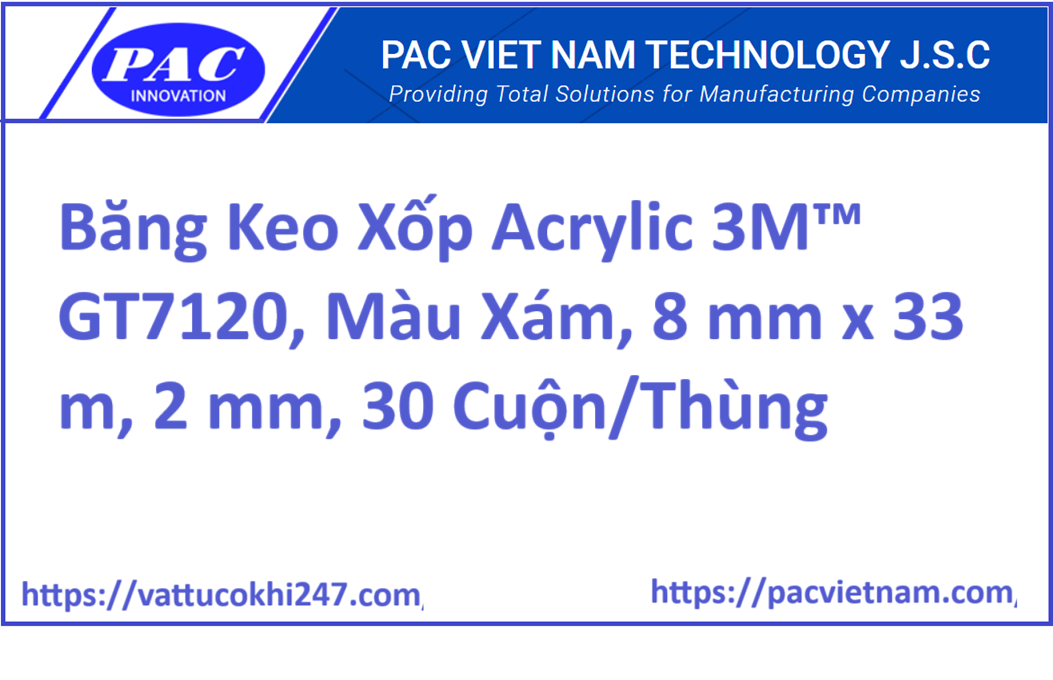 Băng Keo Xốp Acrylic 3M™ GT7120, Màu Xám, 8 mm x 33 m, 2 mm, 30 Cuộn/Thùng