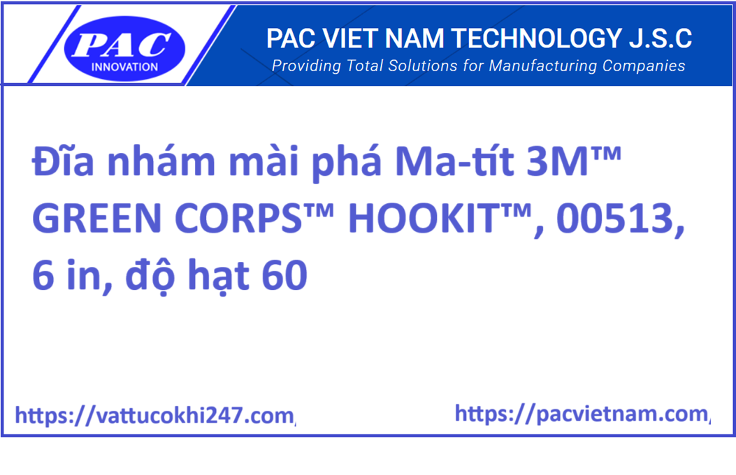 Đĩa nhám mài phá Ma-tít 3M™ GREEN CORPS™ HOOKIT™, 00513, 6 in, độ hạt 60