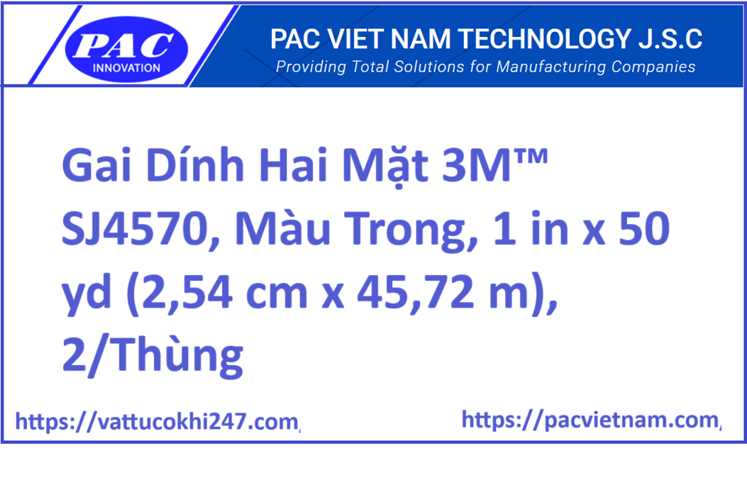 Gai Dính Hai Mặt 3M™ SJ4570, Màu Trong, 1 in x 50 yd (2,54 cm x 45,72 m), 2/Thùng