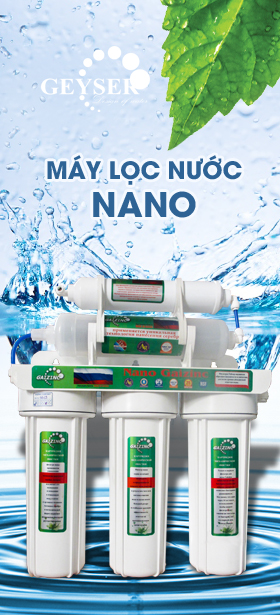 MÁY LỌC NƯỚC NANO