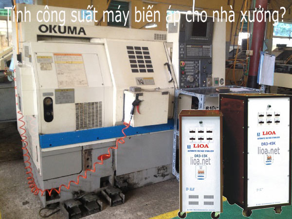 Tính công suất máy biến áp cho nhà xưởng?