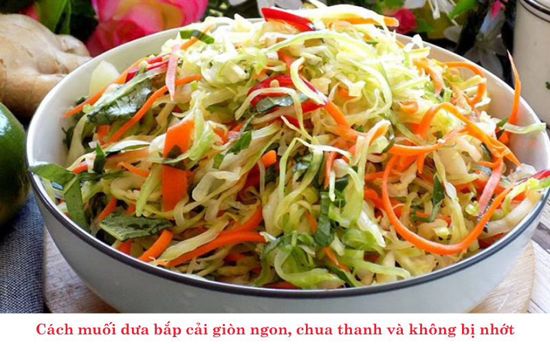 Cách muối dưa bắp cải giòn ngon, chua thanh và không bị nhớt