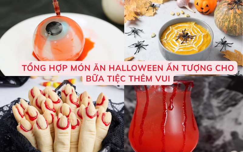 Tổng hợp món ăn Halloween ấn tượng cho bữa tiệc thêm vui