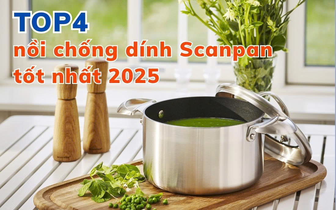 Top 4 nồi chống dính Scanpan tốt nhất 2025