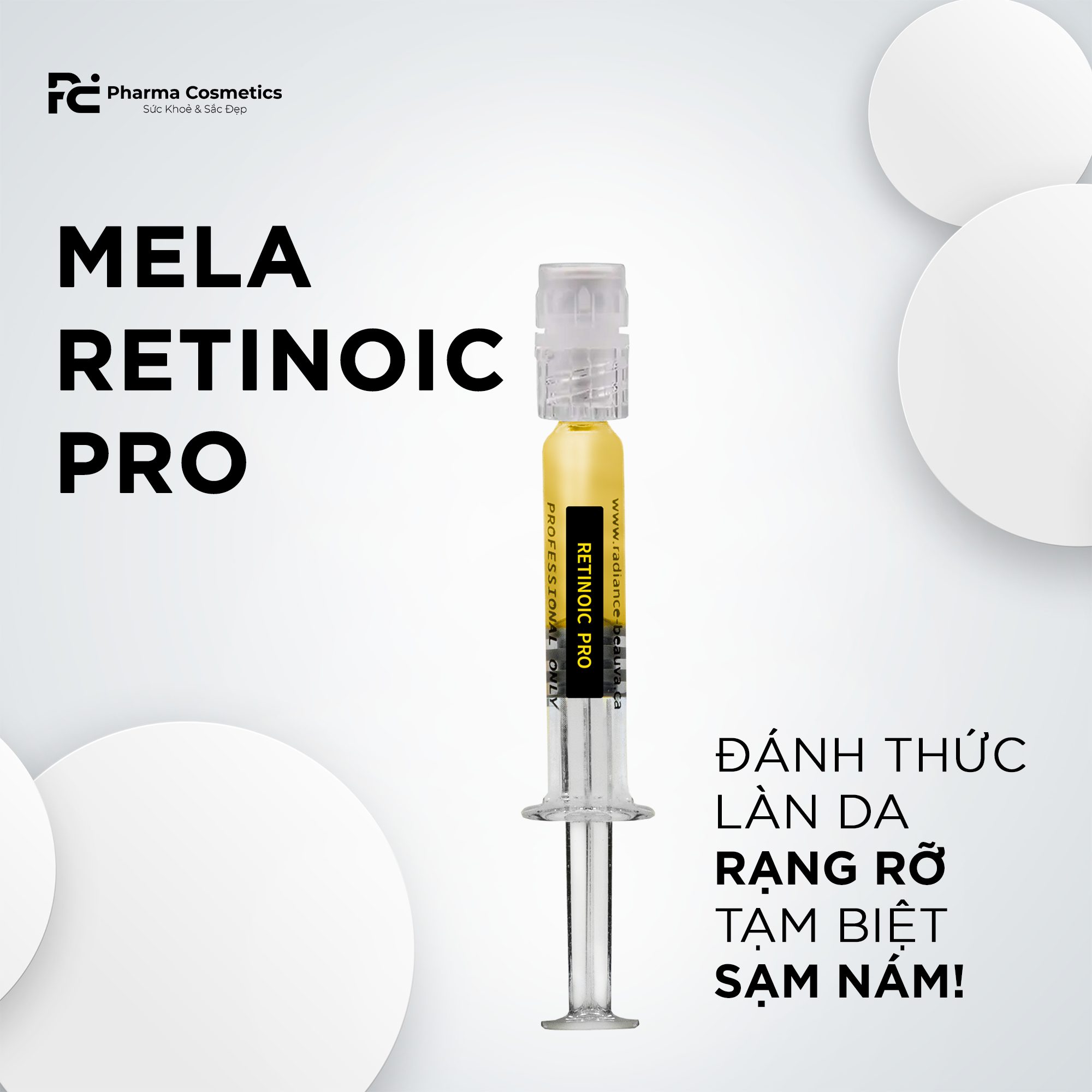 RADIANCE BEAUVA MELA RETINOIC PRO – Đánh Thức Làn Da Rạng Rỡ, Tạm Biệt Sạm Nám!